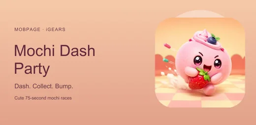 Mochi Dash Party, with its pink mochi character and 75-second race tagline